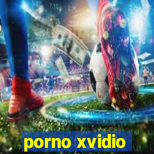 porno xvidio